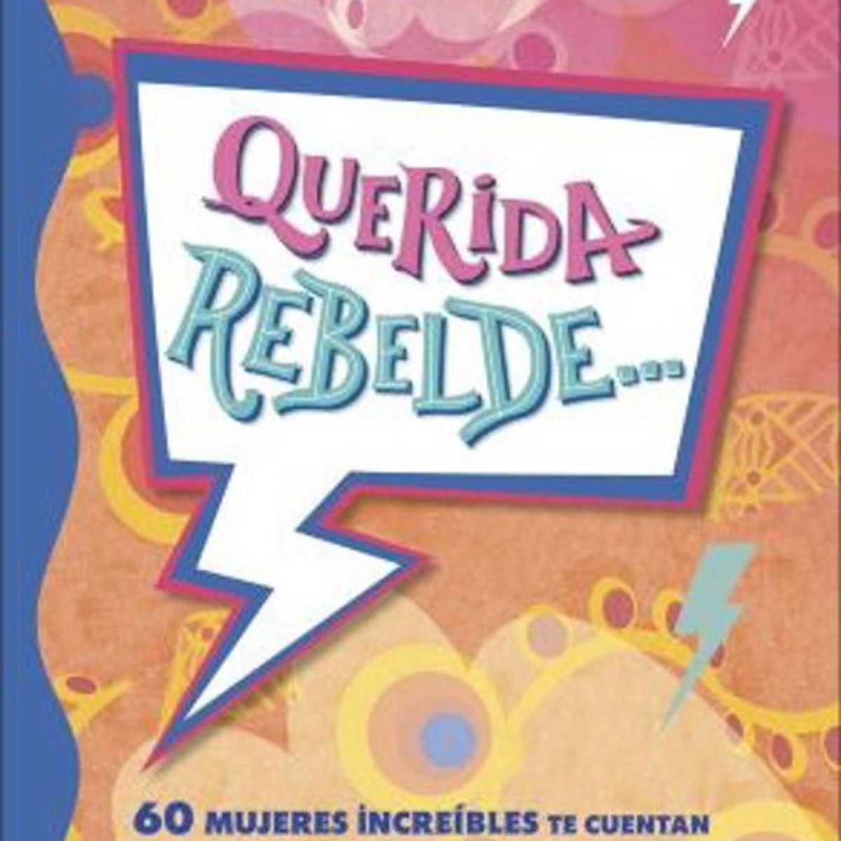 ANTARTICA LIBROS - Querida Rebelde… 2