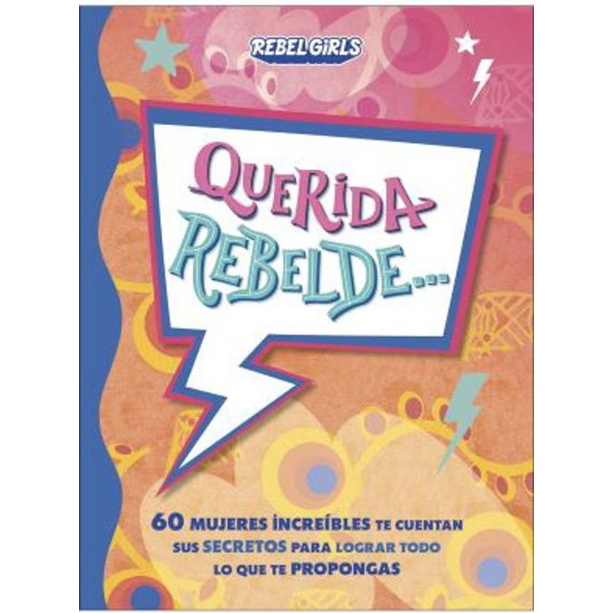 ANTARTICA LIBROS - Querida Rebelde… 2