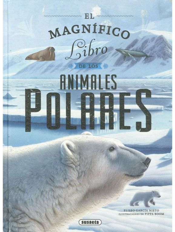 El magnifico libro de los animales polares