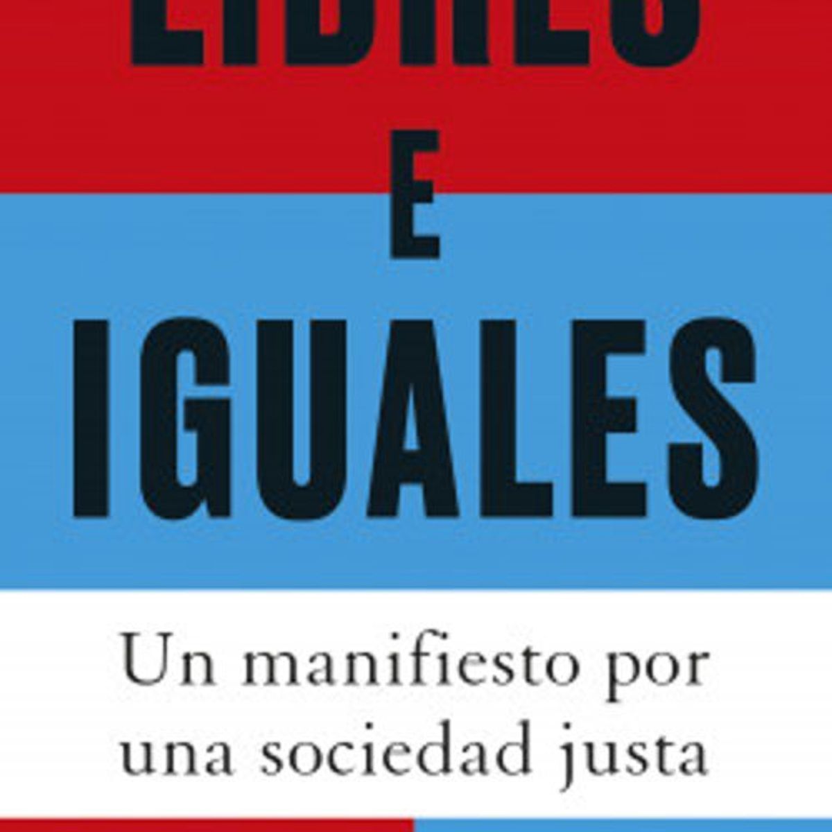 ANTARTICA LIBROS - Libres E Iguales