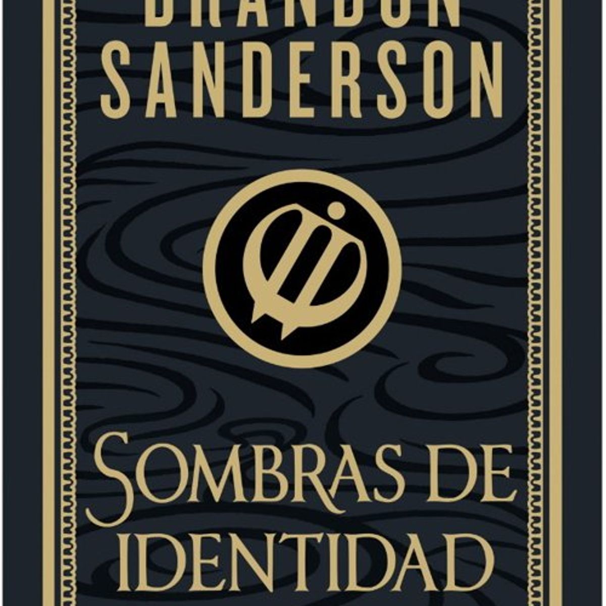 ANTARTICA LIBROS - Sombras De Identidad Wax Y Wayne 2 Edicion Ilustrada