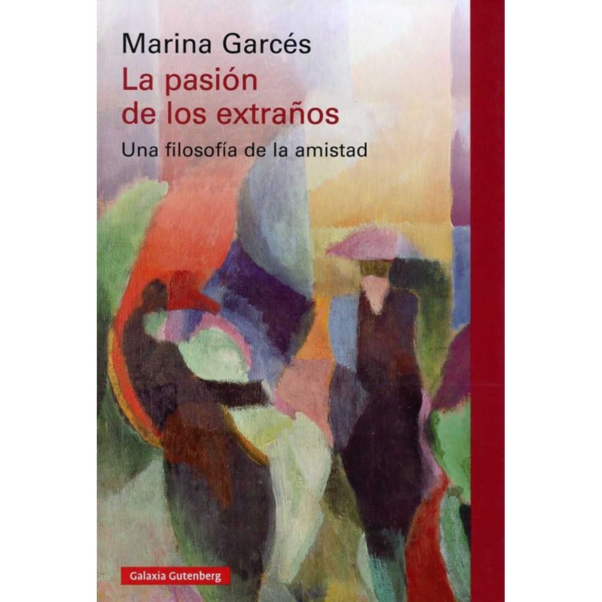 ANTARTICA LIBROS - La Pasion De Los Extraños