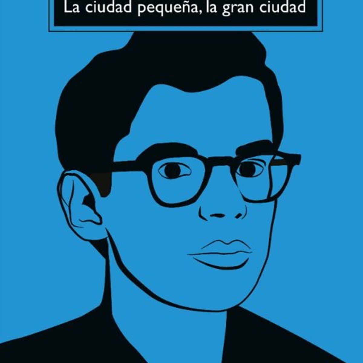 ANTARTICA LIBROS - La Ciudad Pequeña Gran Ciudad