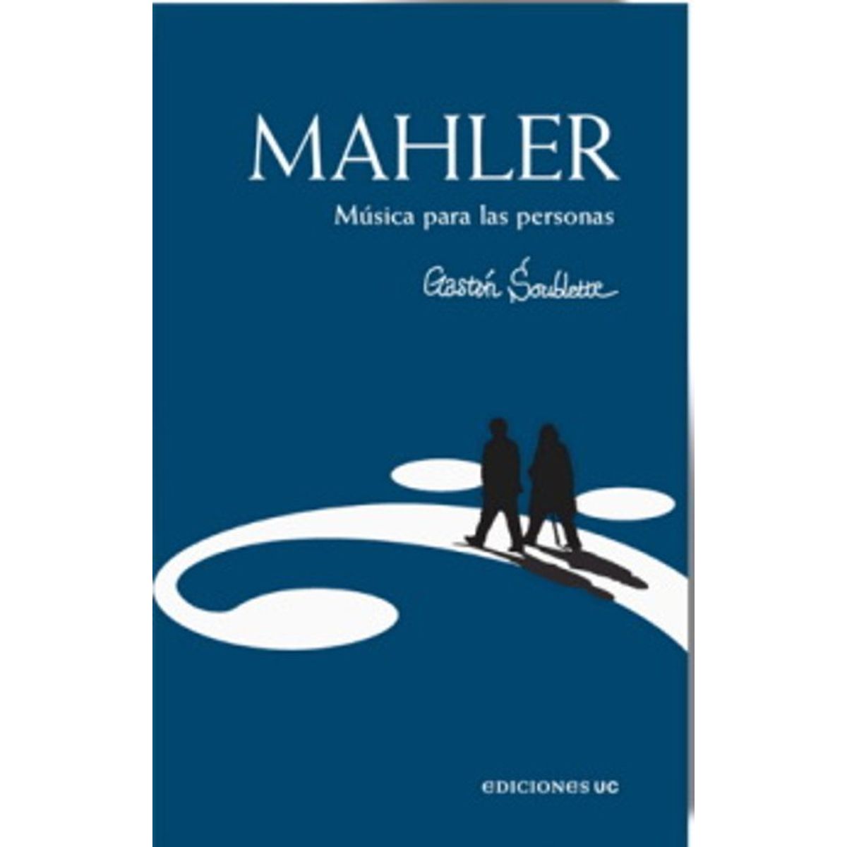 ANTARTICA LIBROS - Mahler Musica Para Las Personas