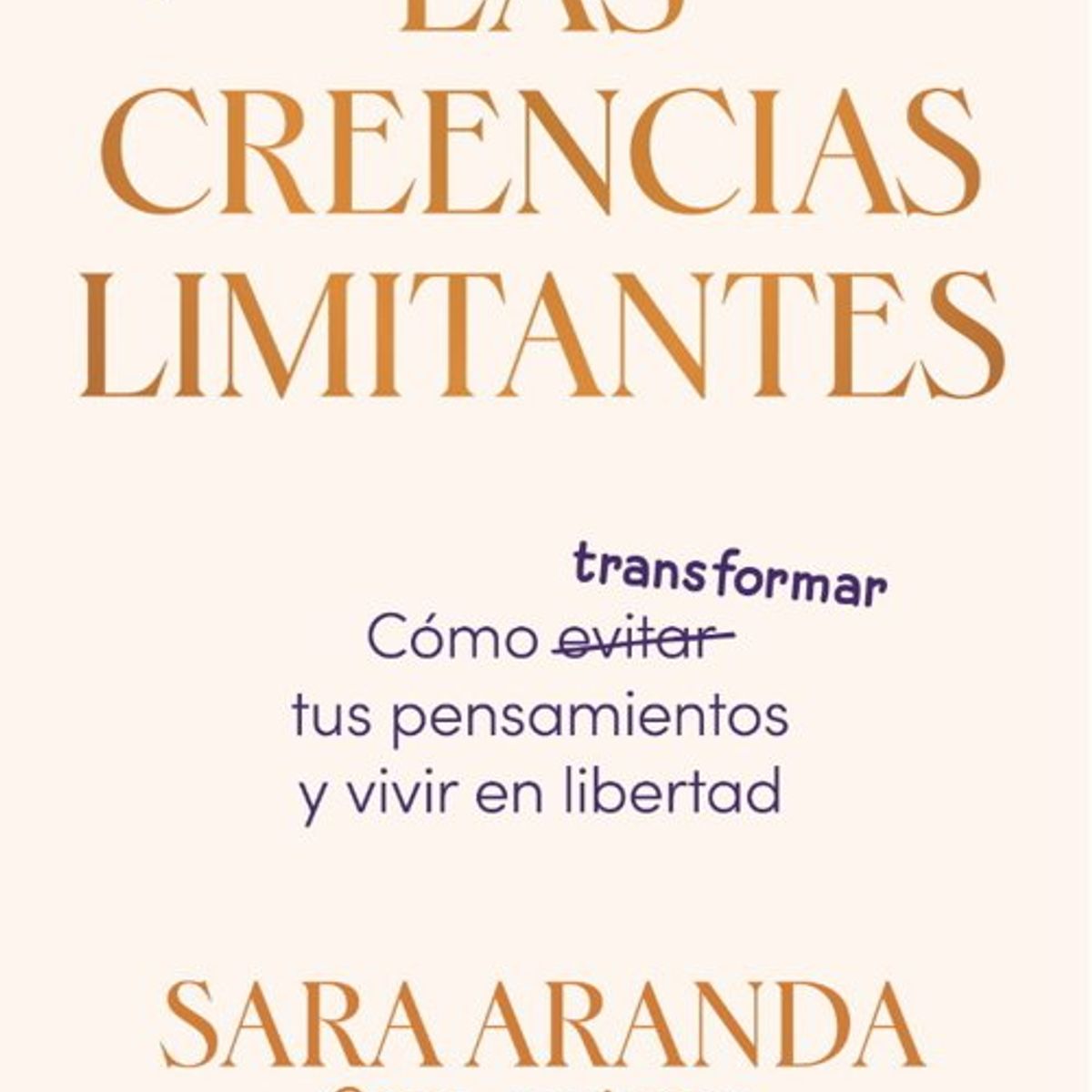 ANTARTICA LIBROS - Las Creencias Limitantes