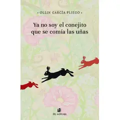 ANTARTICA LIBROS - Ya No Soy El Conejito Que Se Comia Las Uñas