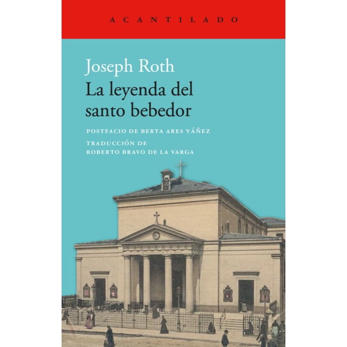 ANTARTICA LIBROS - La Leyenda Del Santo Bebedor