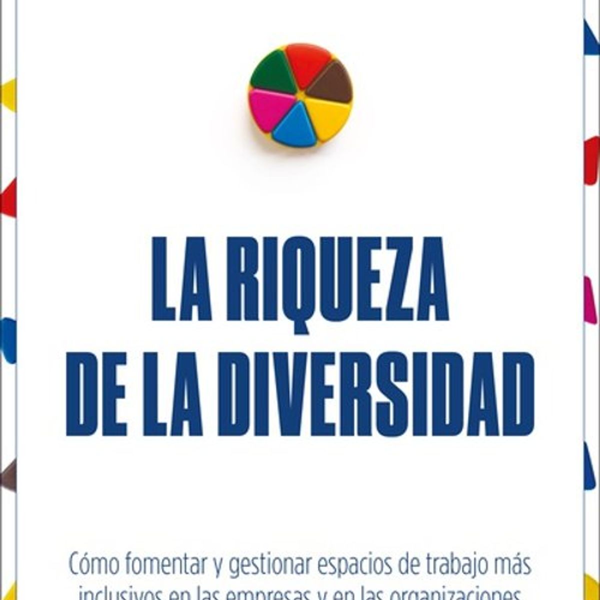 ANTARTICA LIBROS - La Riqueza De La Diversidad