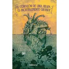 ANTARTICA LIBROS - El Corazon De Una Jirafa Es Increiblemente Grande