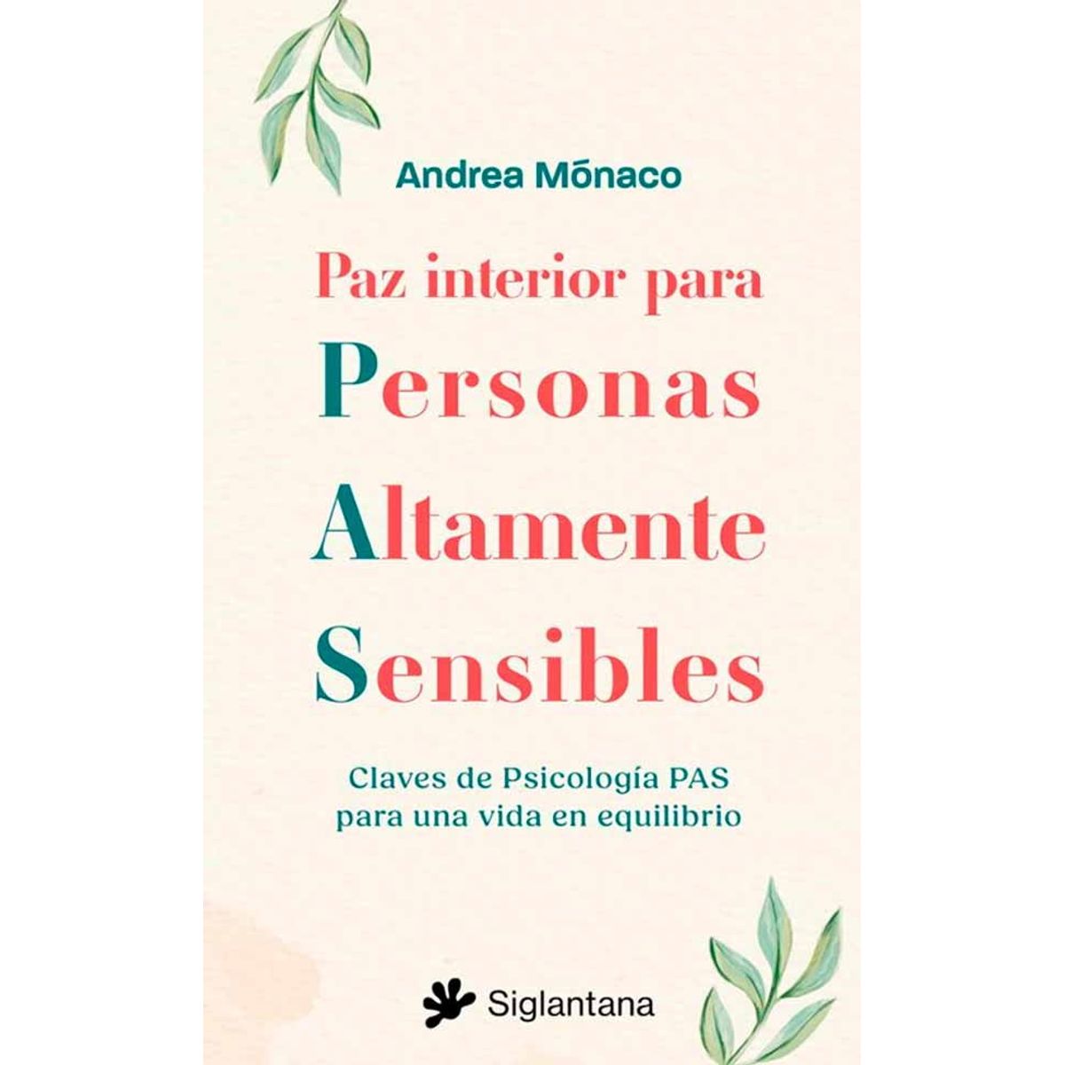 ANTARTICA LIBROS - La Paz Interior Para Personas Altamente Sensibles