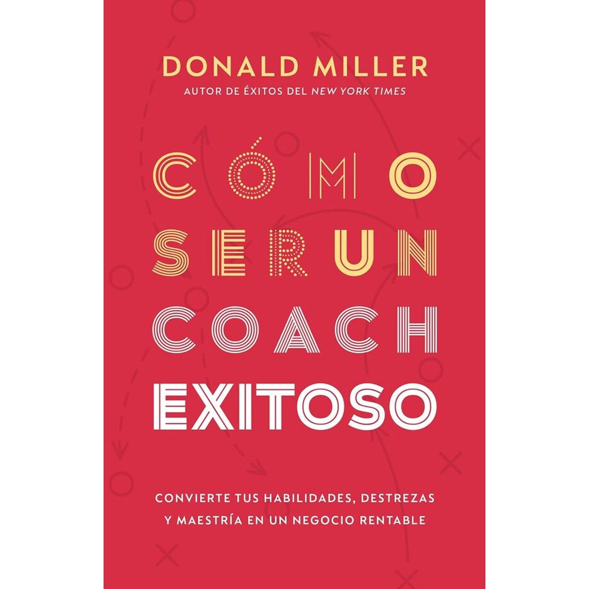 ANTARTICA LIBROS - Como Ser Un Coach Exitoso