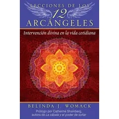 ANTARTICA LIBROS - Lecciones De Los 12 Arcangeles