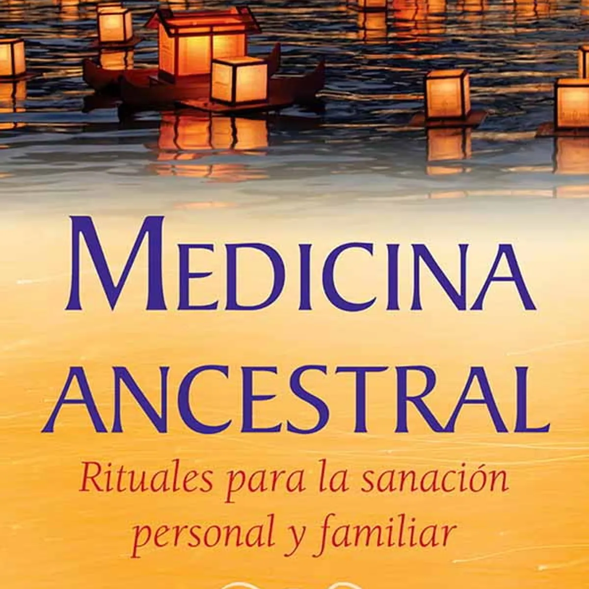 ANTARTICA LIBROS - Medicina Ancestral