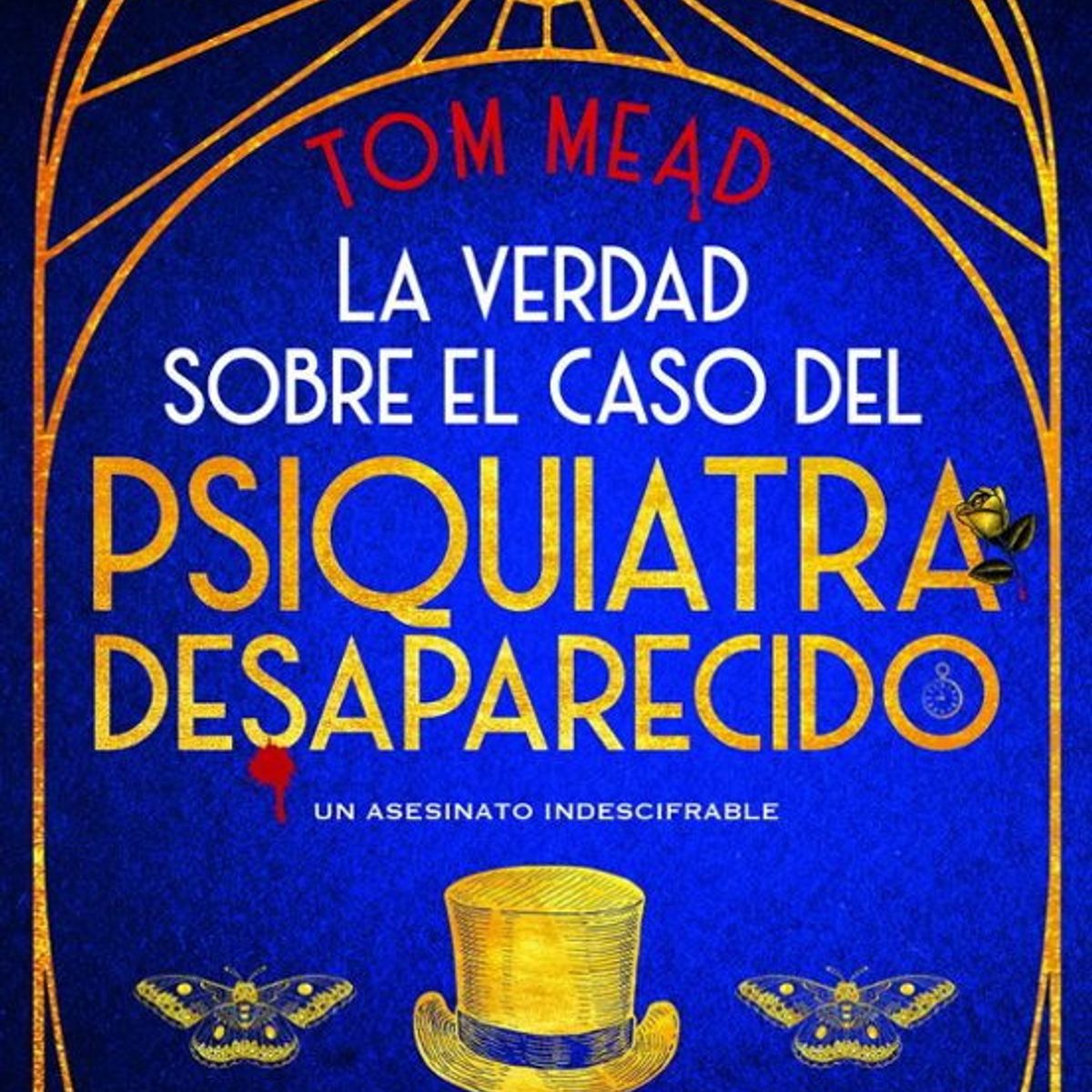 ANTARTICA LIBROS - La Verdad Sobre El Caso Del Psiquiatra Desaparecido