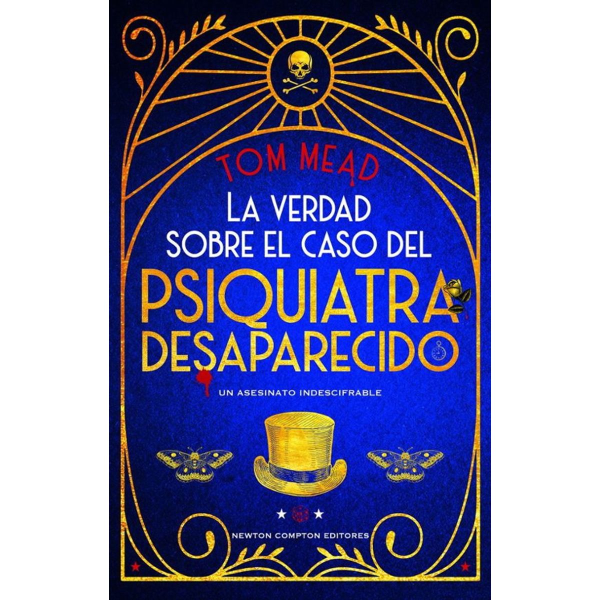 ANTARTICA LIBROS - La Verdad Sobre El Caso Del Psiquiatra Desaparecido