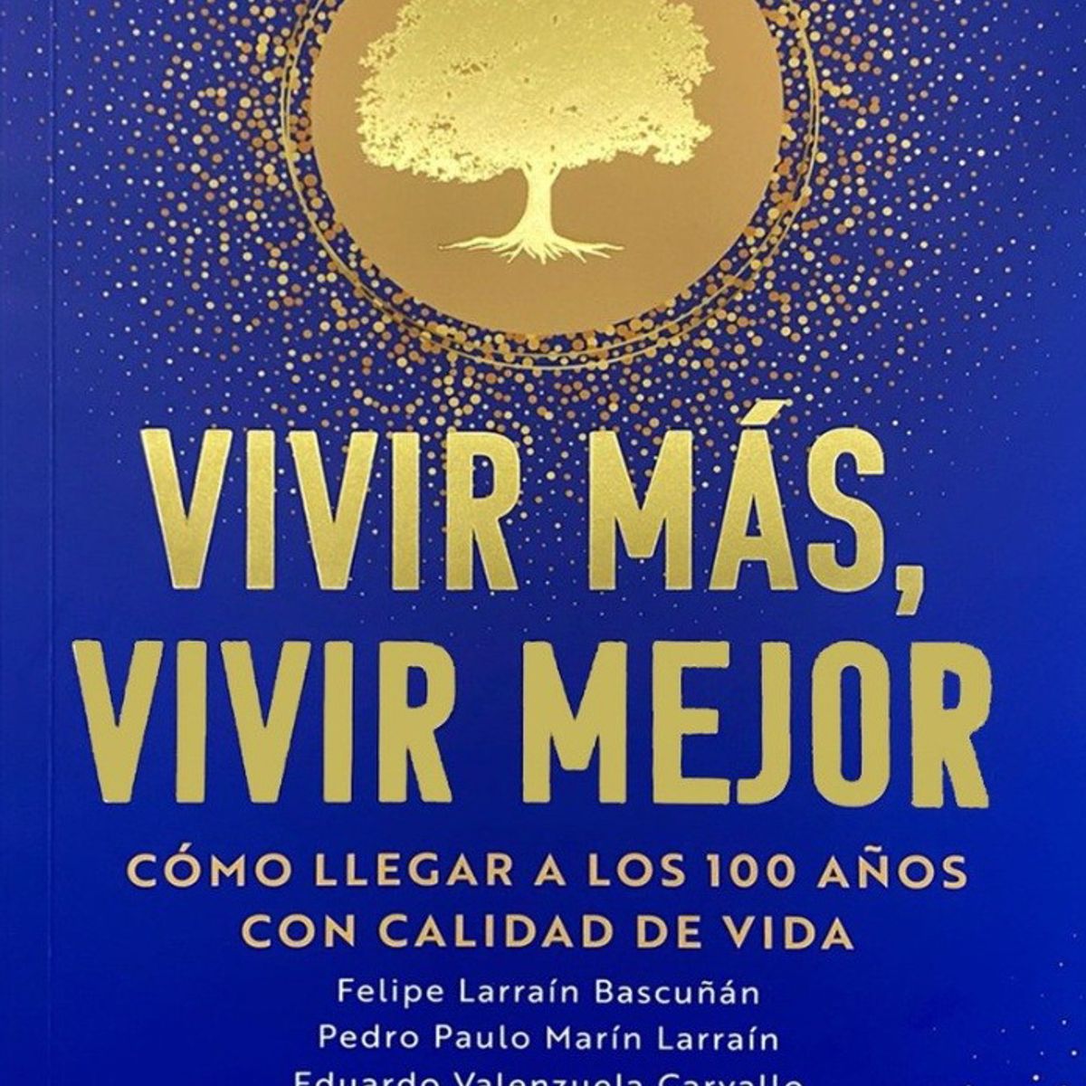 ANTARTICA LIBROS - Vivir Mas Vivir Mejor
