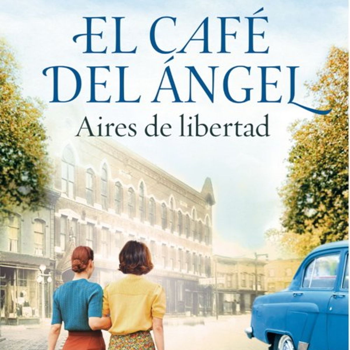 ANTARTICA LIBROS - El Cafe Del Angel 3 Hijas De La Esperanza