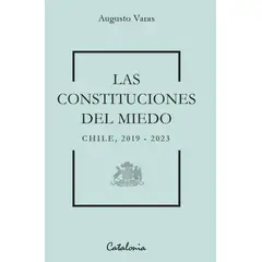 ANTARTICA LIBROS - Las Constituciones Del Miedo