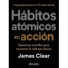 TOP10BOOKS - LIBRO Hábitos Atómicos En Acción - Hábitos Atómicos En Acción