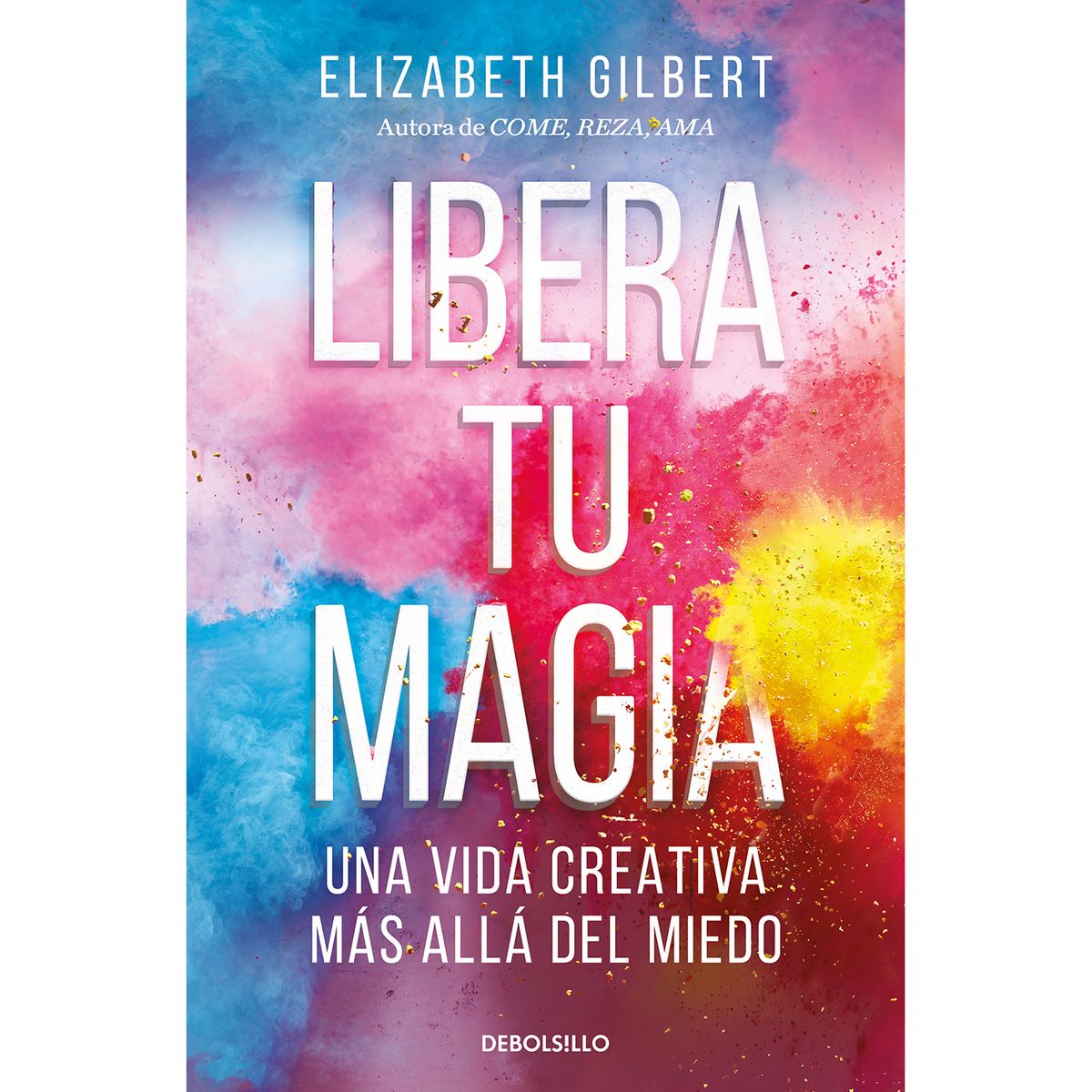 PENGUIN RANDOM HOUSE - Libro Libera Tu Magia