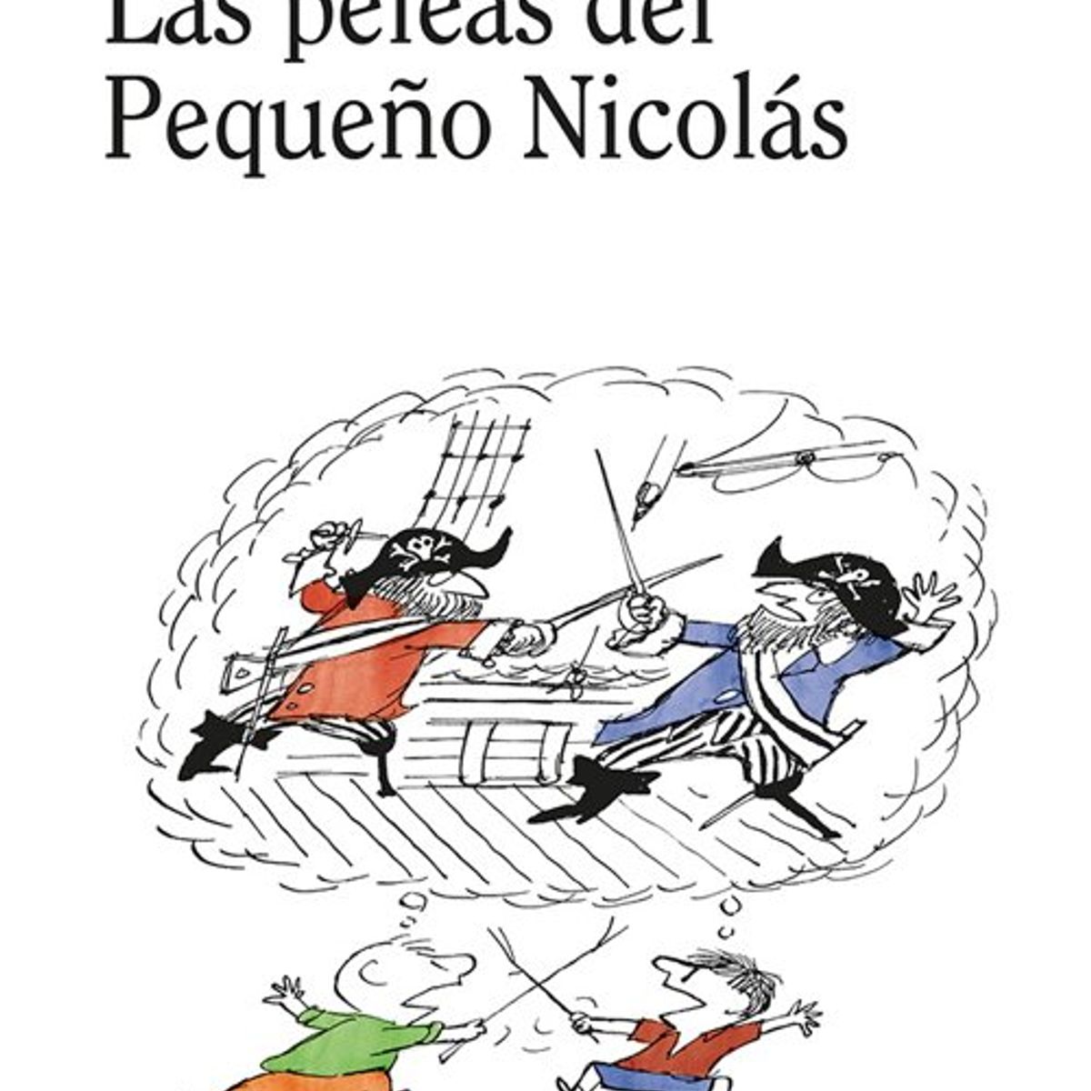 ANTARTICA LIBROS - Las Peleas Del Pequeño Nicolas Libro 13