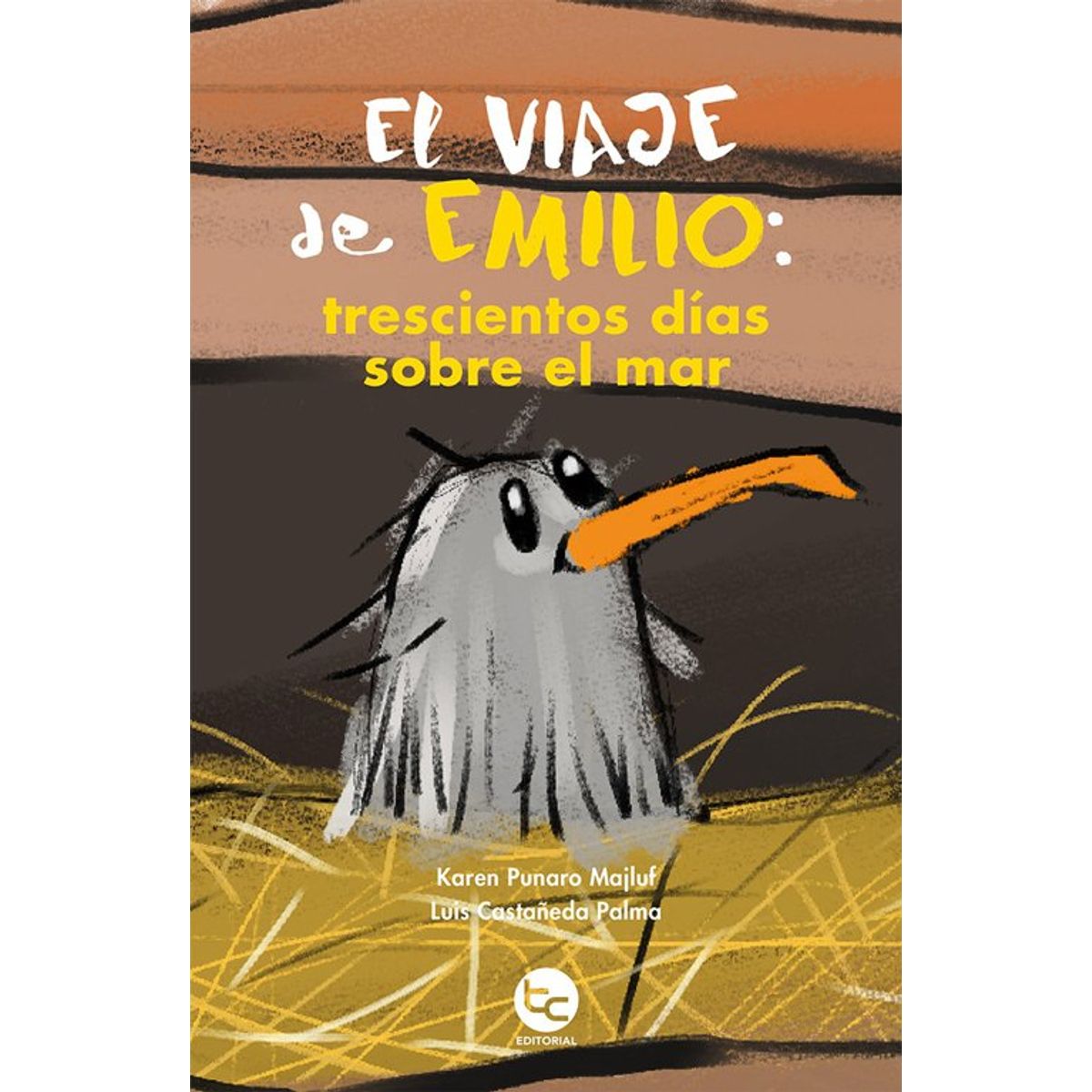 ANTARTICA LIBROS - El Viaje De Emilio 300 Dias Sobre El Mar