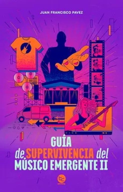 Guia De Supervivencia Del Musico Emergente II
