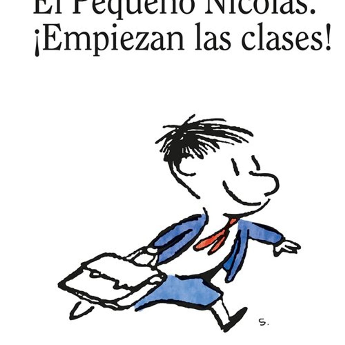ANTARTICA LIBROS - El Pequeño Nicolas Empiezan Las Clases Libro 6