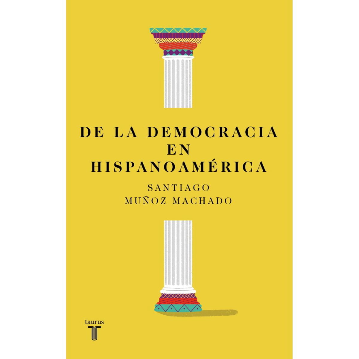 ANTARTICA LIBROS - De La Democracia En Hispanoamerica