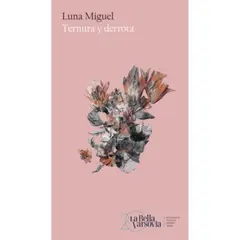 ANTARTICA LIBROS - Ternura Y Derrota