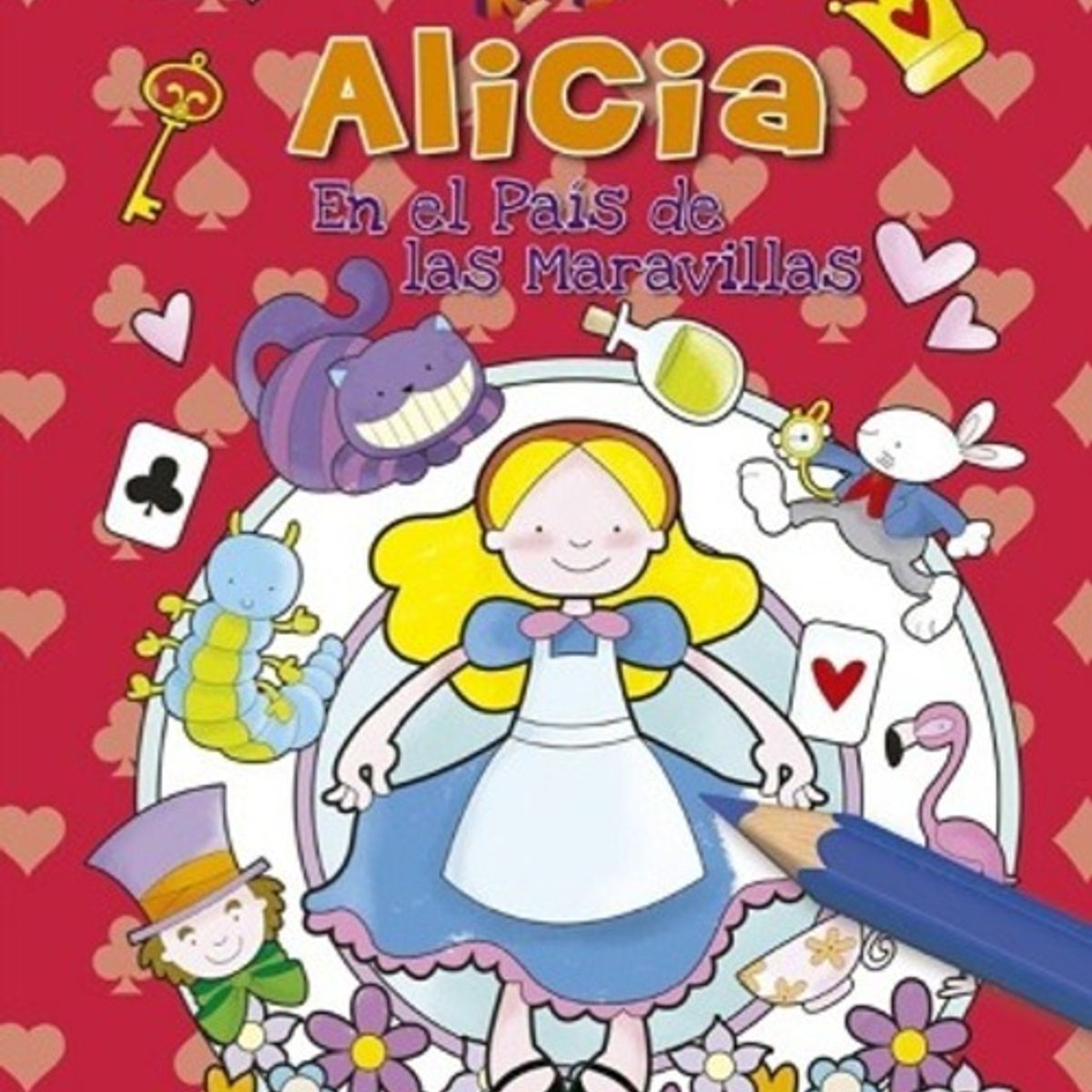 ANTARTICA LIBROS - Alicia En El Pais De Las Maravillas ColoreArte Kids