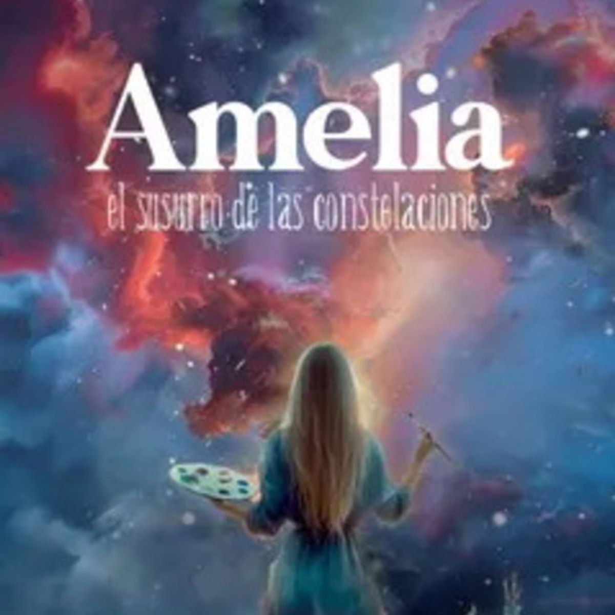 ANTARTICA LIBROS - Amelia El Susurro De Las Constelaciones