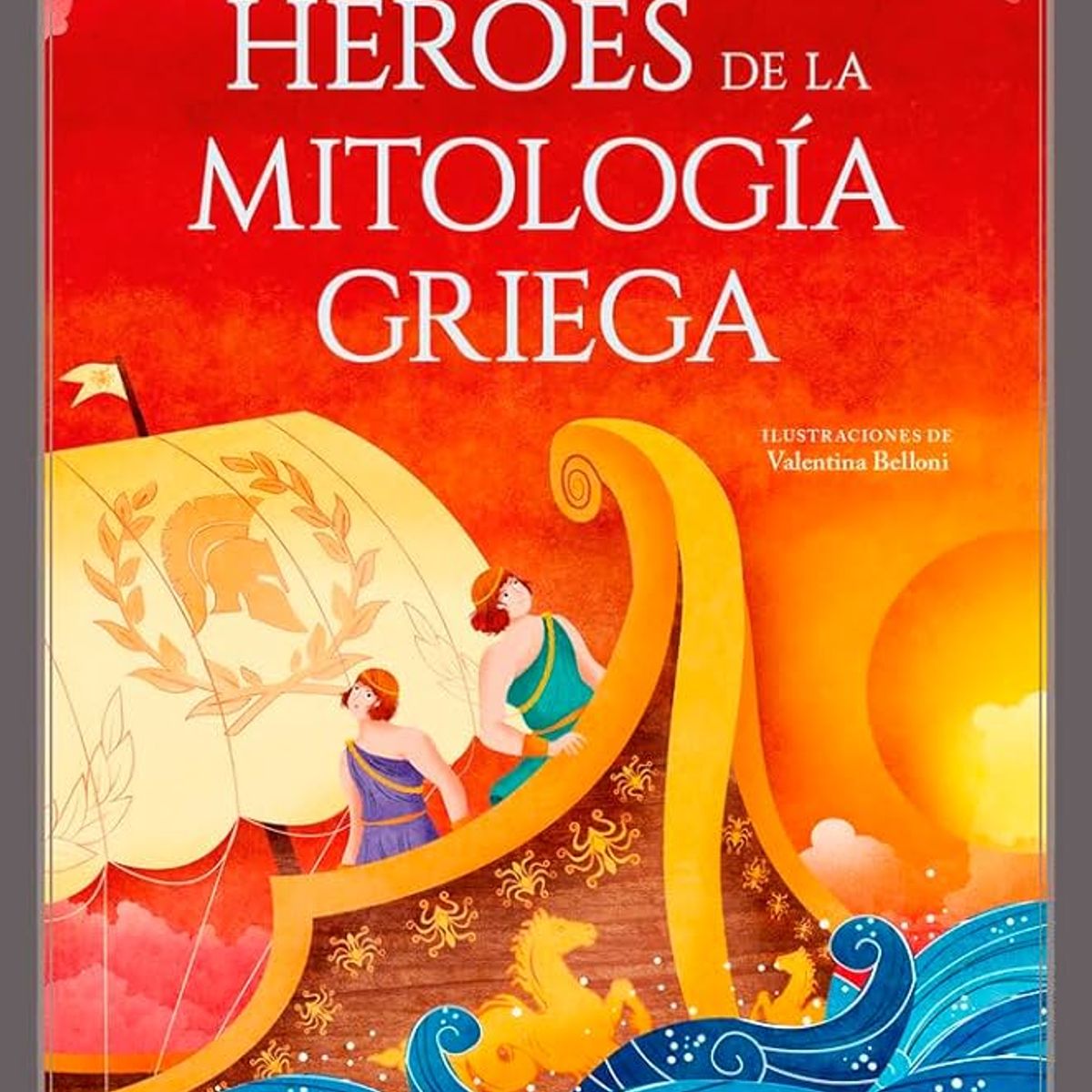 ANTARTICA LIBROS - Heroes De La Mitologia Griega