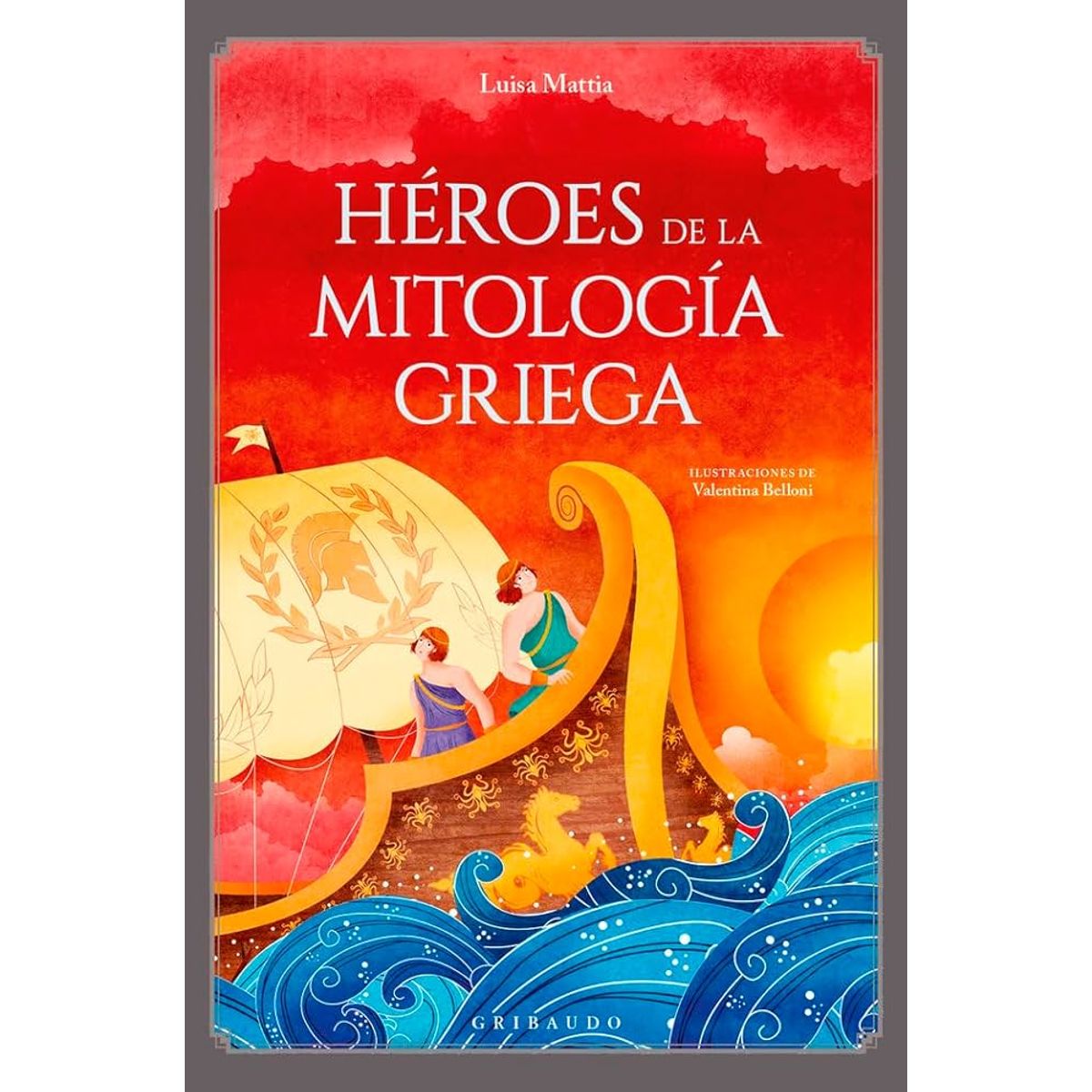 ANTARTICA LIBROS - Heroes De La Mitologia Griega