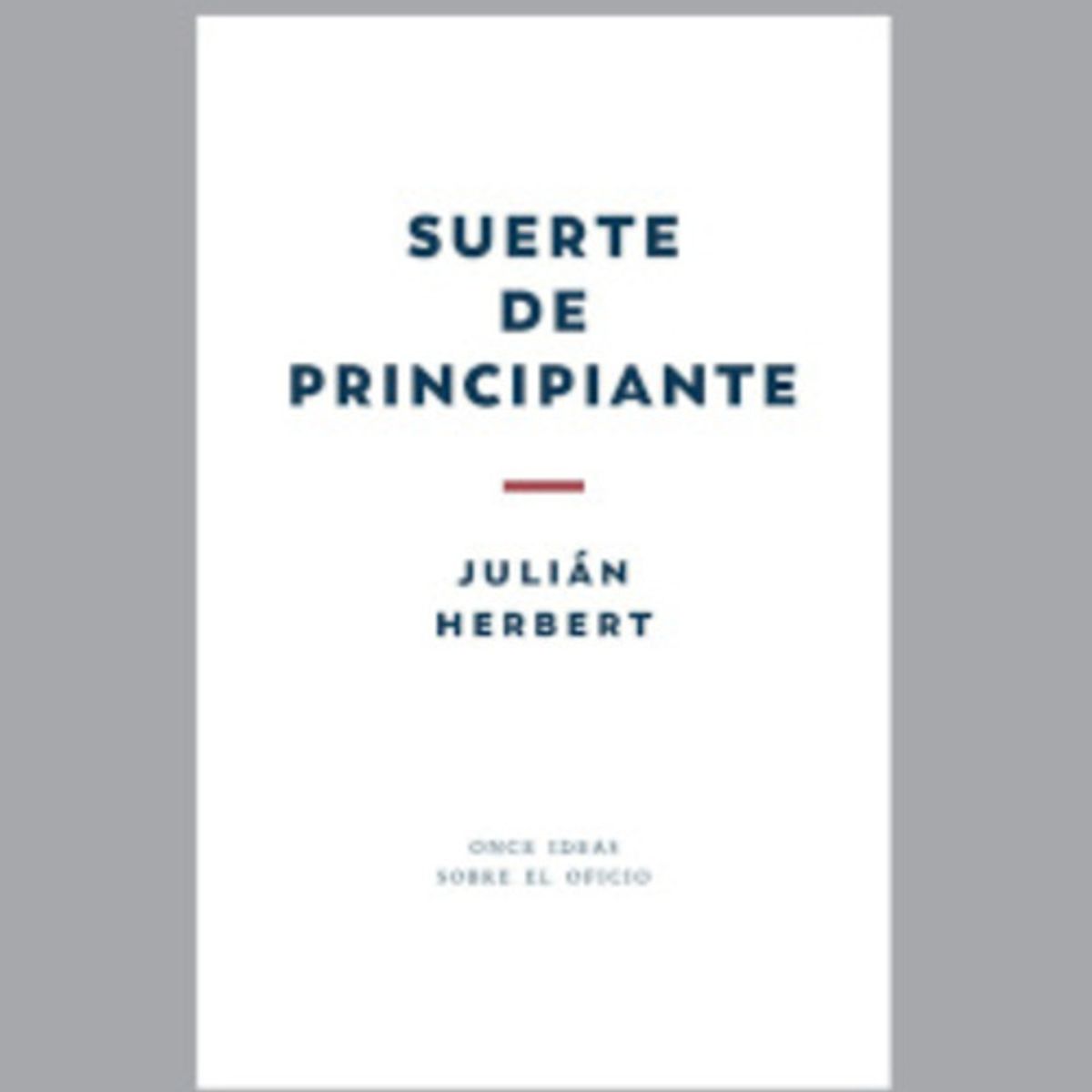 ANTARTICA LIBROS - Suerte De Principiante
