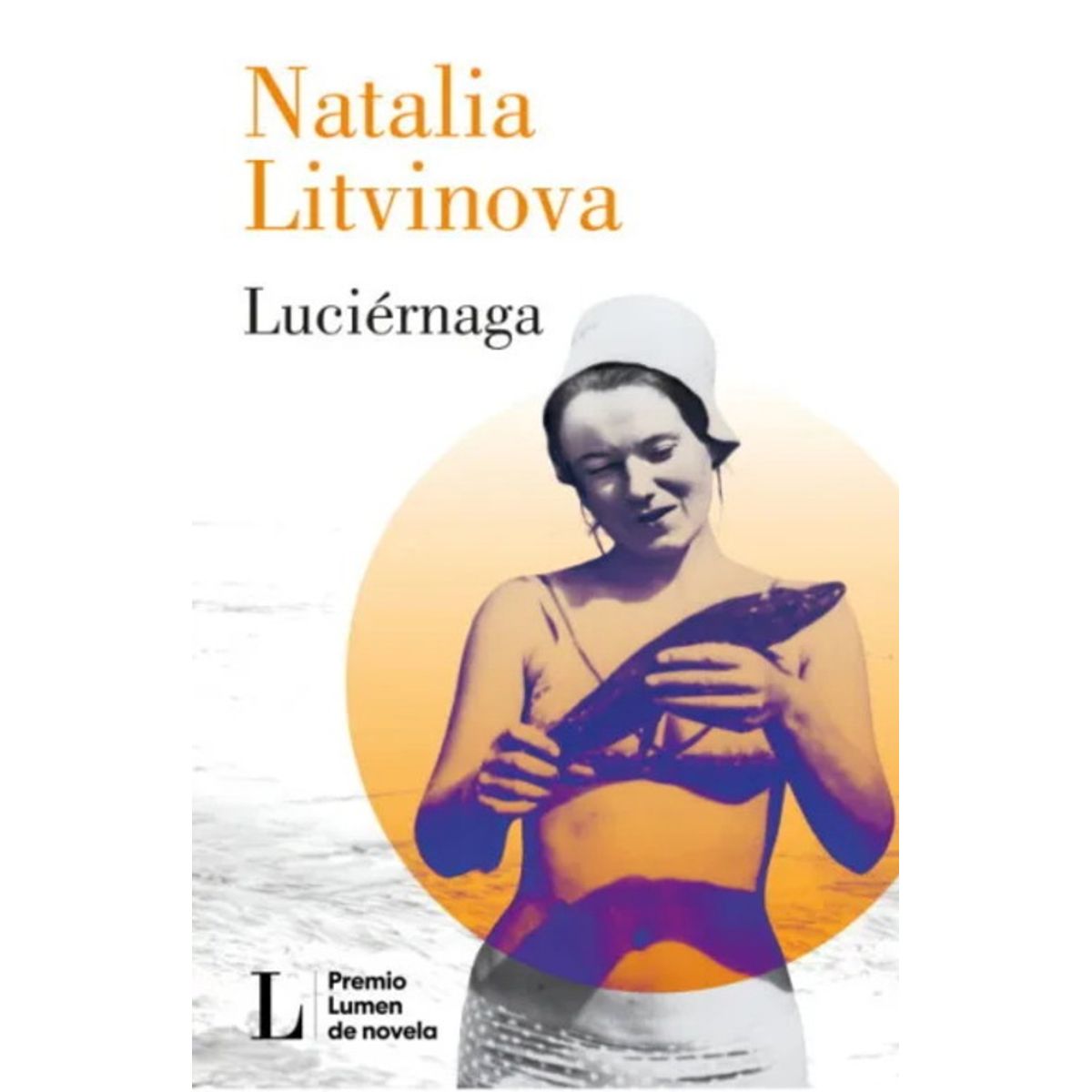 ANTARTICA LIBROS - Luciernaga Premio Lumen Novela 2024