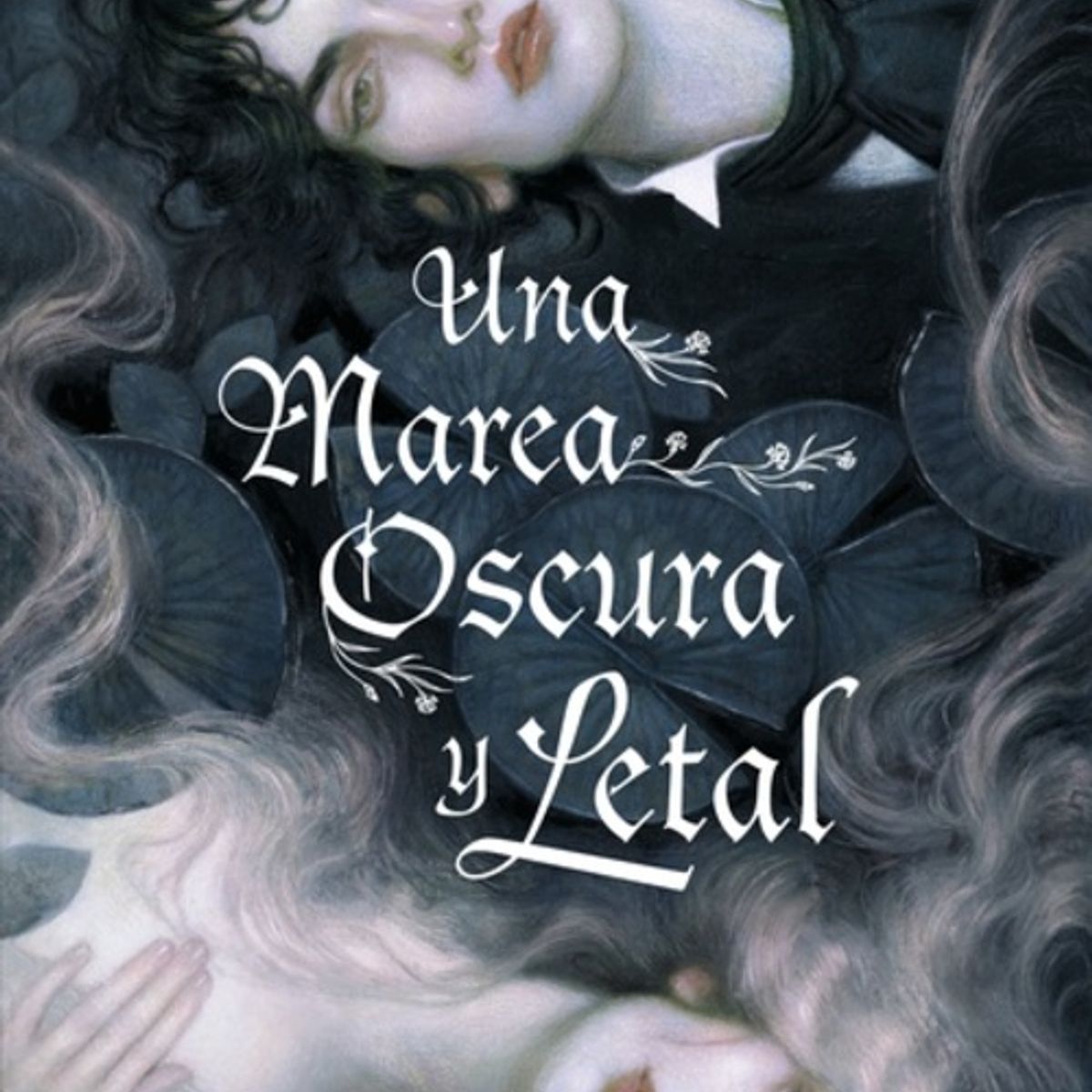 ANTARTICA LIBROS - Una Marea Oscura Y Letal