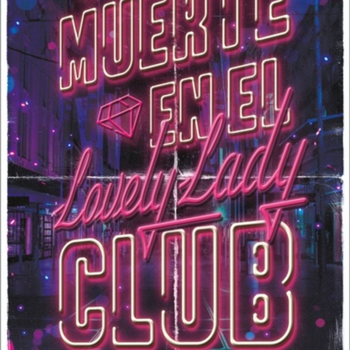 ANTARTICA LIBROS - Muerte En El Lovely Lady Club