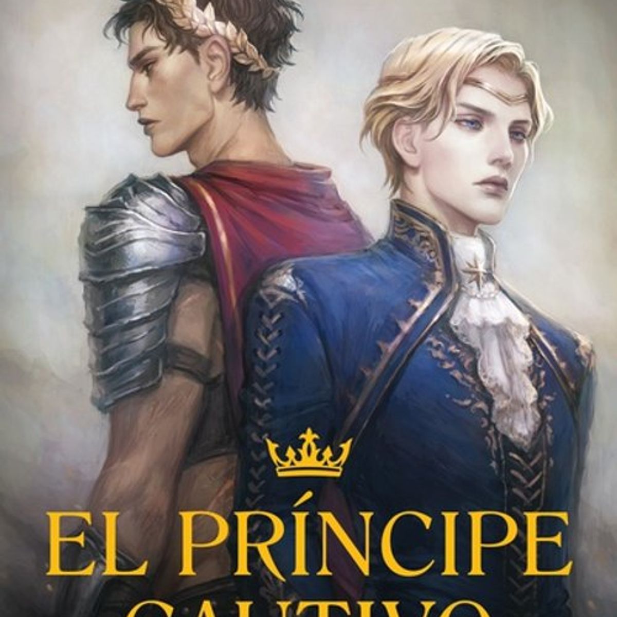 ANTARTICA LIBROS - El Principe Cautivo El Rey Libro III