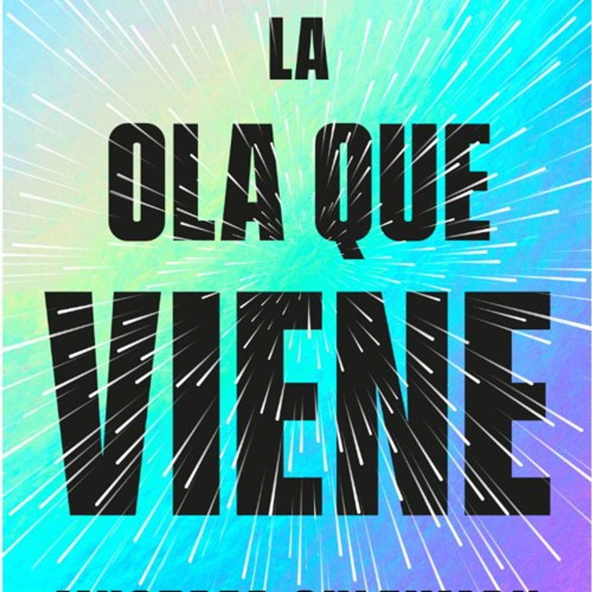 ANTARTICA LIBROS - La Ola Que Viene