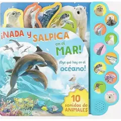 ANTARTICA LIBROS - 10 Sonidos Del Oceano ¡Nada Y Salpica En El Mar