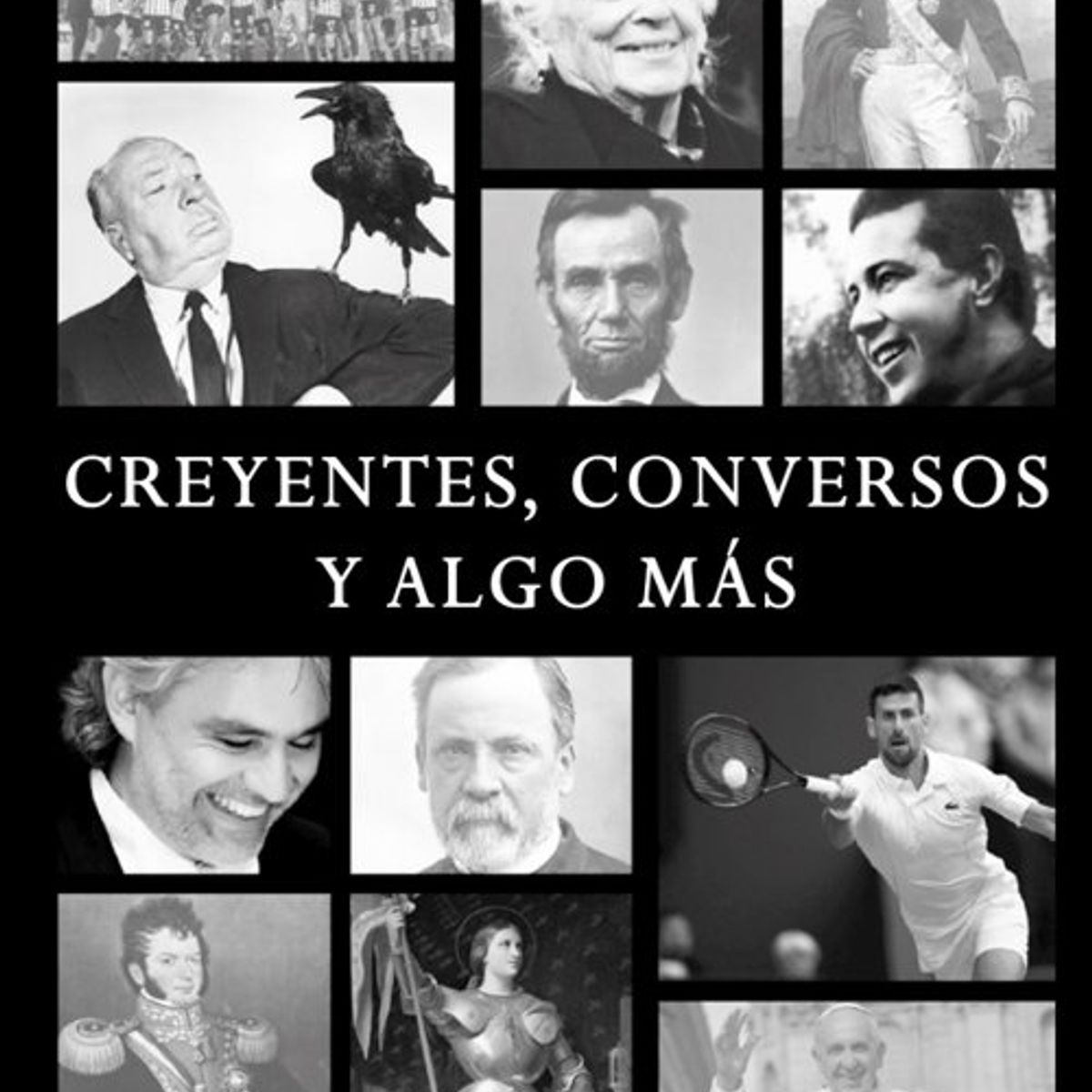 ANTARTICA LIBROS - Creyentes Conversos Y Algo Mas