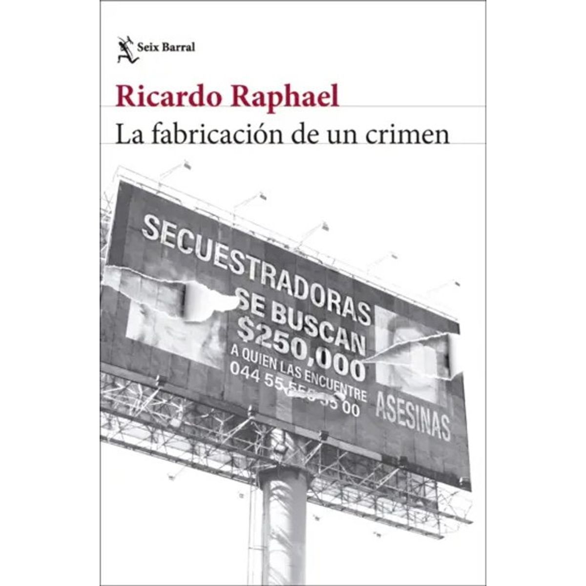ANTARTICA LIBROS - La Fabricacion De Un Crimen