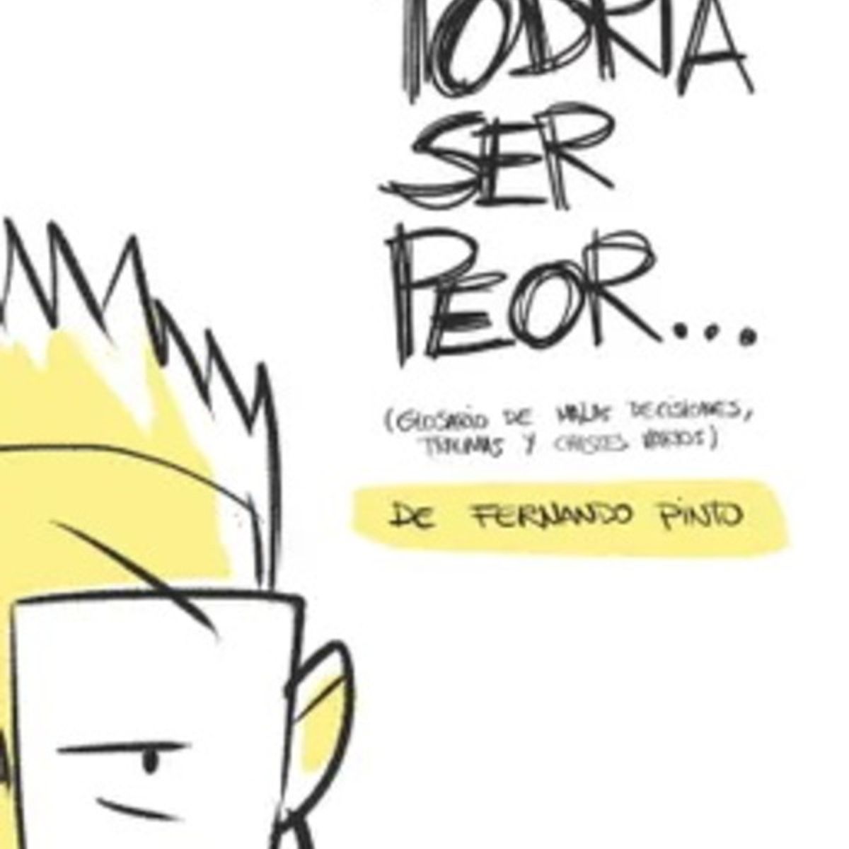 ANTARTICA LIBROS - Podria Ser Peor