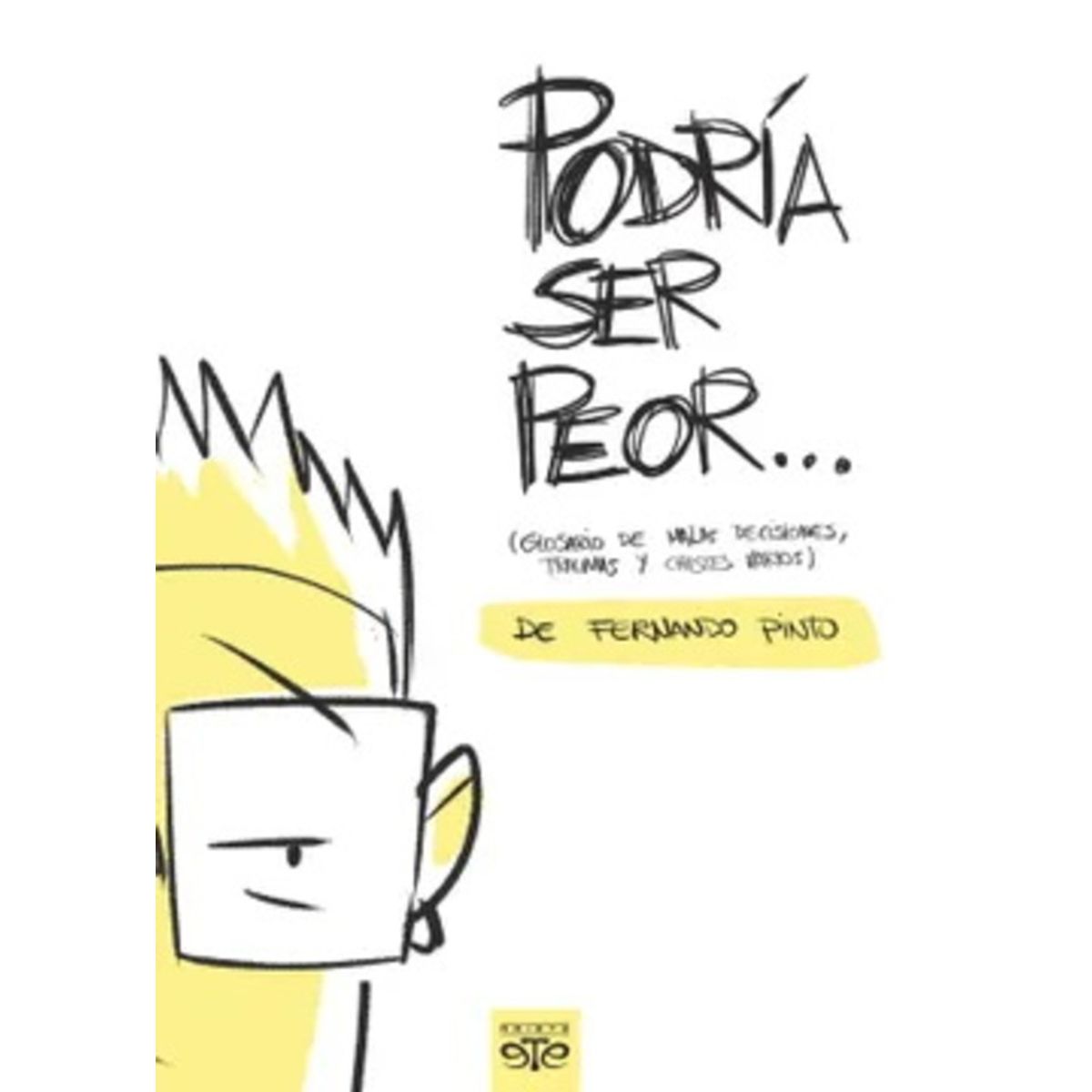 ANTARTICA LIBROS - Podria Ser Peor