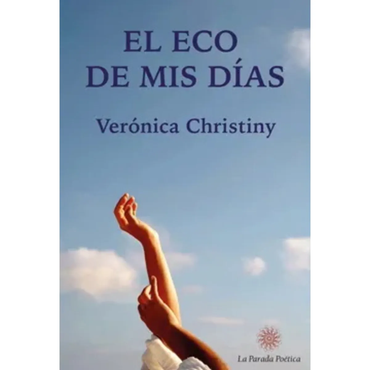 ANTARTICA LIBROS - El Eco De Mis Dias