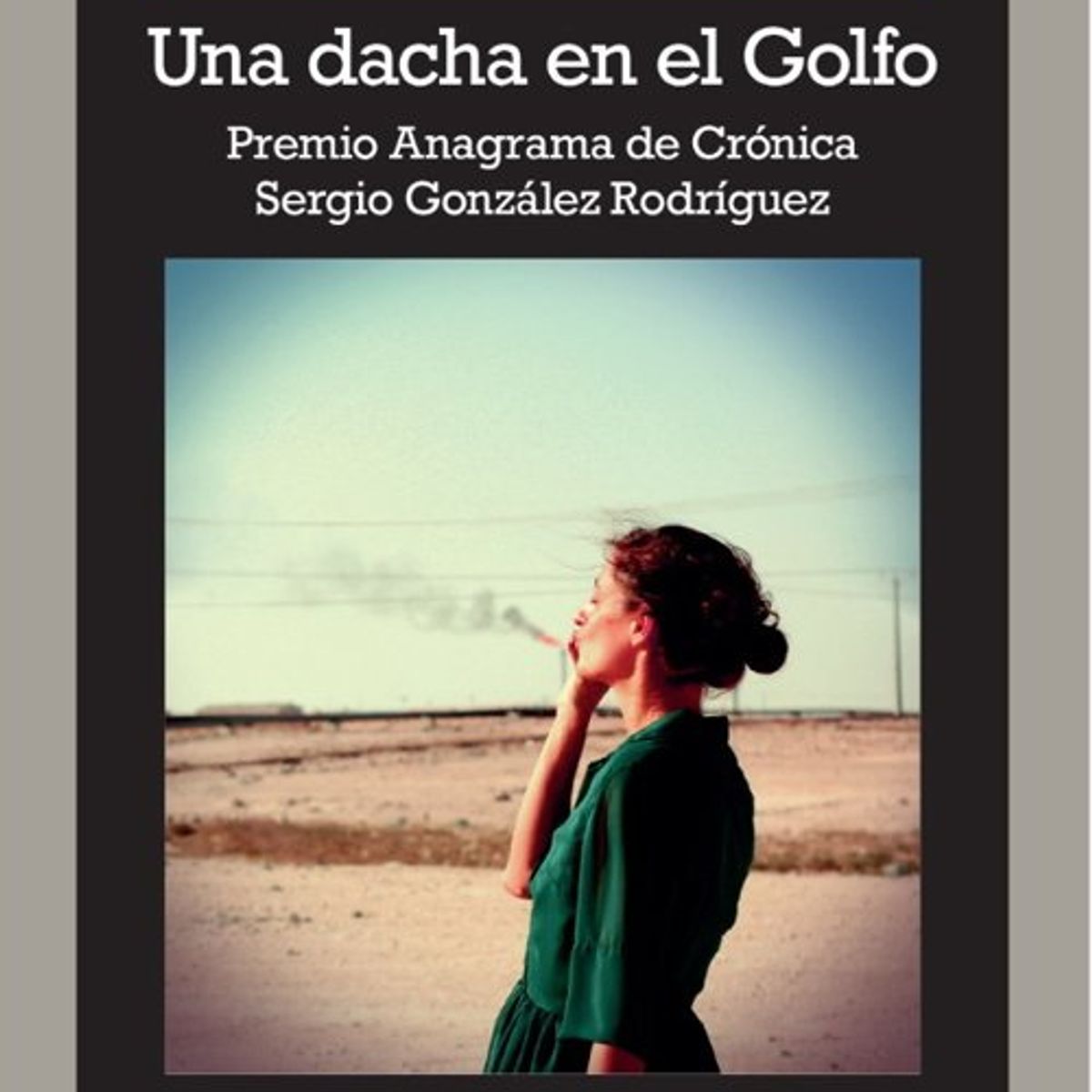 ANTARTICA LIBROS - Una Dacha En El Golfo