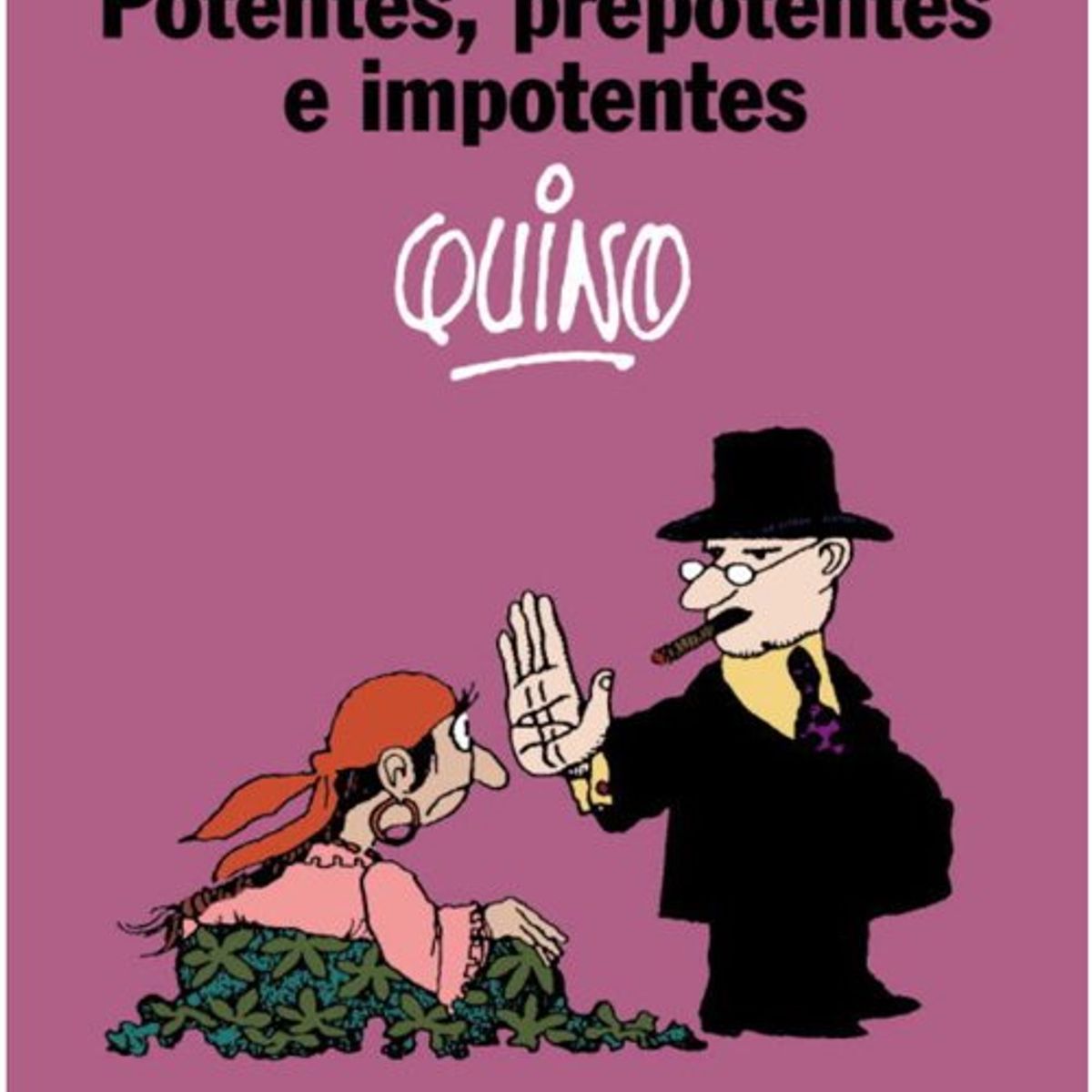 ANTARTICA LIBROS - Potentes Prepotentes E Impotentes