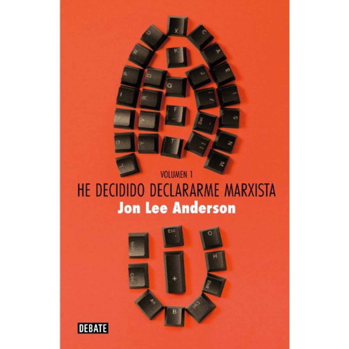 ANTARTICA LIBROS - He Decidido Declararme Marxista Volumen 1