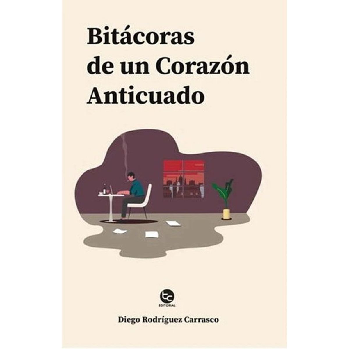 ANTARTICA LIBROS - Bitacoras De Un Corazon Anticuado